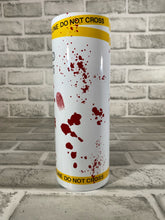 Load image into Gallery viewer, “Blood stains are red, ultraviolet lights are blue...forensic shows w/x police line” 20 oz Glossy Straight Skinny Tumbler
